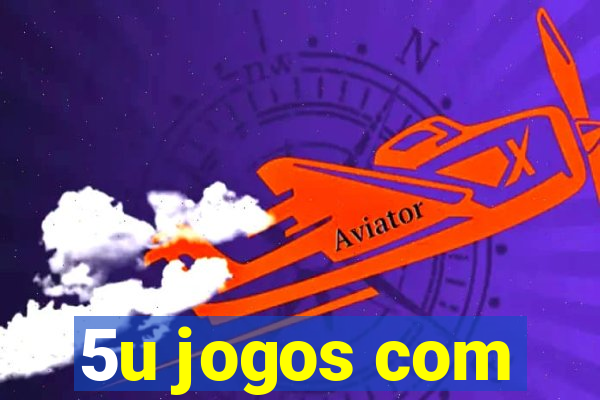 5u jogos com